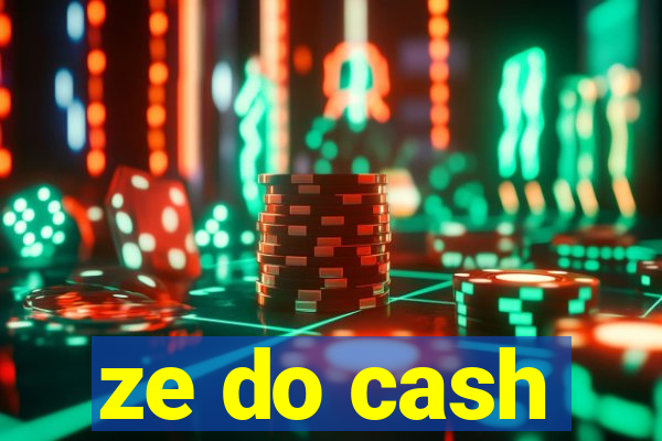 ze do cash